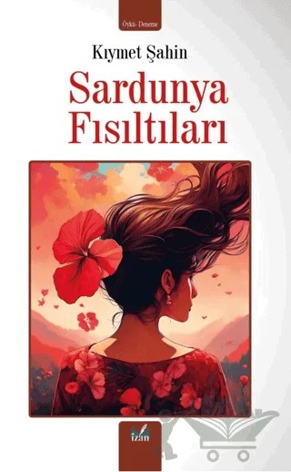 Sardunya Fısıltıları – Kıymet Şahin – İzan Yayıncılık kitap kapağı