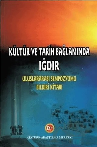 Kültür ve Tarih Bağlamında Iğdır – Aslı Akdoğanbulut İnsan, Selcan Koçaslan – Atatürk Araştırma Merkezi kitap kapağı