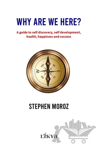 Why Are We Here? – Stephen Moroz – Likya kitap kapağı