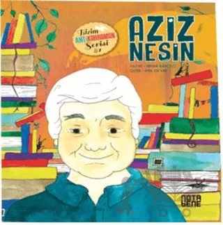 Aziz Nesin - Bizim Antikahraman Serisi – Irmak Bahçeci – Nota Bene Yayınları kitap kapağı
