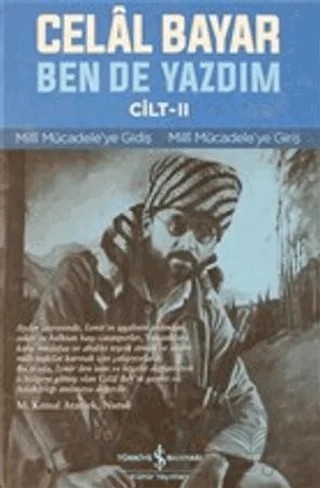 Ben De Yazdım Cilt 2 – Celal Bayar – İş Bankası Kültür Yayınları kitap kapağı