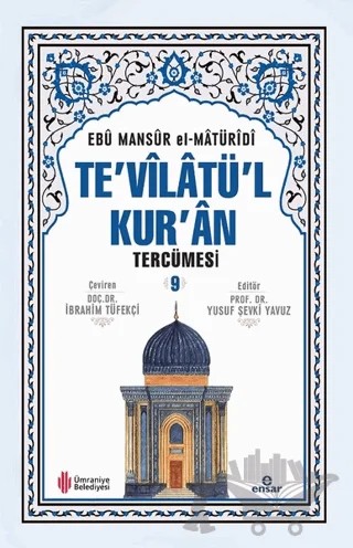 Te'vilatü'l Kur'an Tercümesi 9 – Ebû Mansûr el-Matürîdî – Ensar Neşriyat kitap kapağı