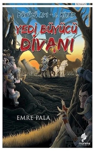 Yedi Büyücü Divanı – Emre Pala – Morena Yayınevi kitap kapağı