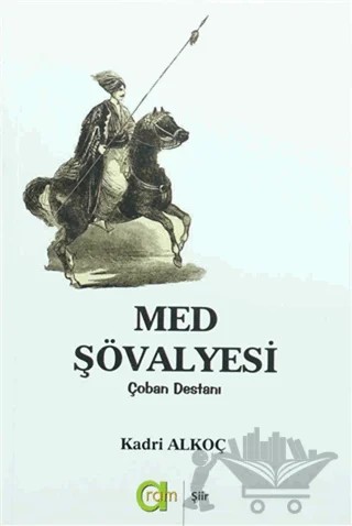 Med Şövalyesi – Kadri Alkoç – Aram Yayınları kitap kapağı