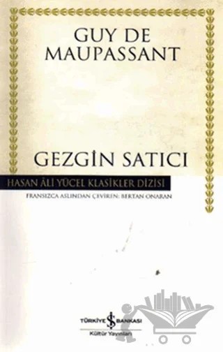Gezgin Satıcı – Guy de Maupassant – İş Bankası Kültür Yayınları kitap kapağı