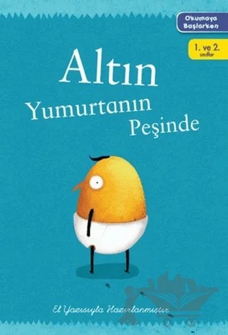 Okumaya Başlarken - Altın Yumurtanın Peşinde – Kolektif – Doğan Egmont Yayıncılık kitap kapağı