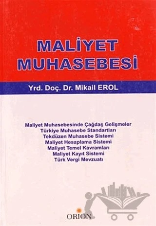 Maliyet Muhasebesi – Mikail Erol – Orion Kitabevi kitap kapağı