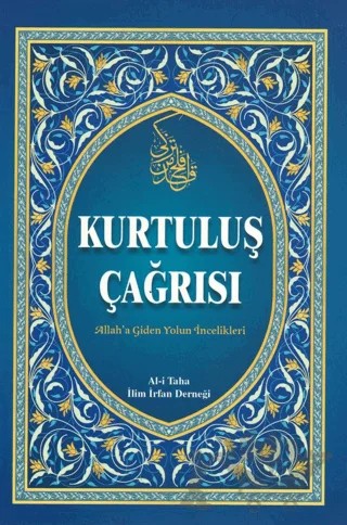 Kurtuluş Çağrısı - Allah'a Giden Yolun İncelikleri – Hüseyin Behrani – Al-i Taha Yayınları kitap kapağı