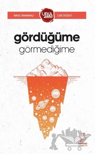 Gördüğüme Görmediğime (UY13 Lise Düzeyi) – Kolektif – Server Yayınları kitap kapağı