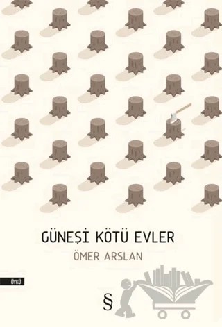 Güneşi Kötü Evler – Ömer Arslan – Everest Yayınları kitap kapağı