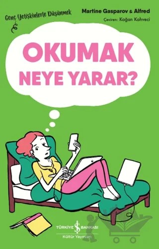 Okumak neye yarar? – Martine Gasparov – İş Bankası Kültür Yayınları kitap kapağı