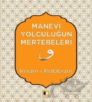 Manevi Yolculuğun Mertebeleri – İmam-ı Rabbani – Ehil Yayınları kitap kapağı