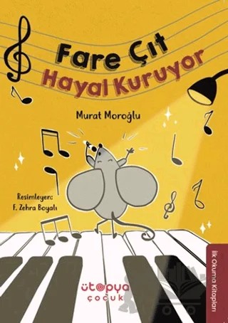 Fare Çıt Hayal Kuruyor – Murat Moroğlu – Ütopya Çocuk kitap kapağı