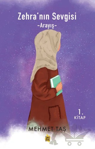 Zehra’nın Sevgisi - Arayış – Mehmet Taş – Çıra Yayınları kitap kapağı