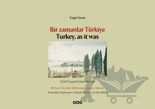 Bir Zamanlar Türkiye: Carl Gustaf Lövenhielm – Engin Yenal – Yapı Kredi Yayınları kitap kapağı