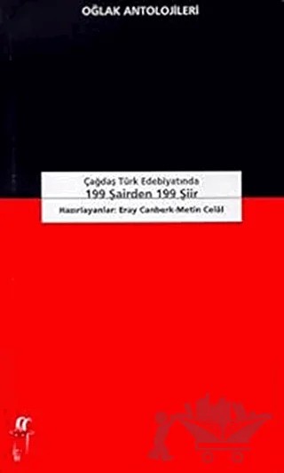 Çağdaş Türk Edebiyatında 199 Şairden 199 Şiir – Eray Canberk – Oğlak Yayıncılık kitap kapağı