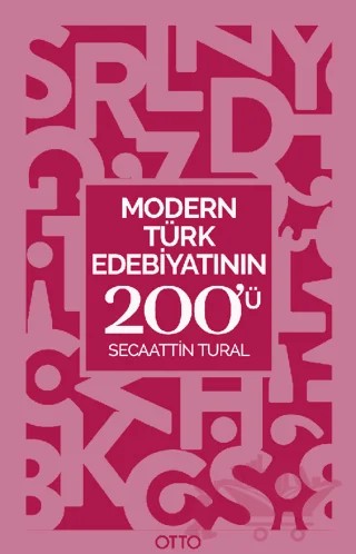 Modern Türk Edebiyatının 200'ü – Secaatin Tural – Otto Yayınları kitap kapağı