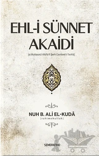 Ehl-i Sünnet Akaidi – Nuh bin Ali el-Kuda – Semerkand Yayınları kitap kapağı