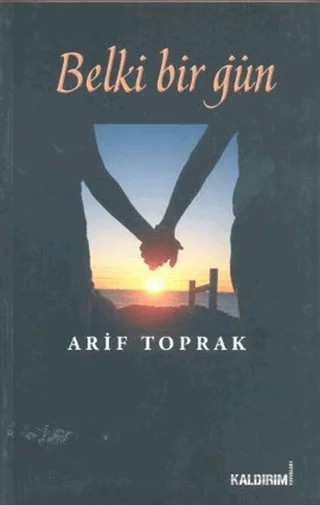 Belki Bir Gün – Arif Toprak – Kaldırım Yayınları kitap kapağı