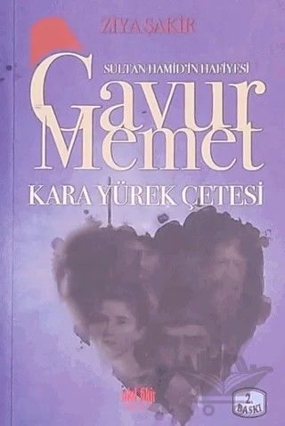 Sultan Hamid’in Hafiyesi Gavur Memet – Ziya Şakir – Akıl Fikir Yayınları kitap kapağı