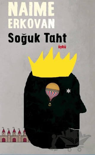 Soğuk Taht – Naime Erkovan – Şule Yayınları kitap kapağı