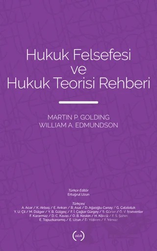 Hukuk Felsefesi ve Hukuk Teorisi Rehberi – Martin P. Golding, William A. Edmundson – Islık Yayınları kitap kapağı