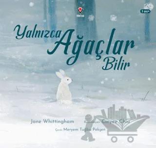 Yalnızca Ağaçlar Bilir – Jane Whittingham – TÜBİTAK Yayınları kitap kapağı