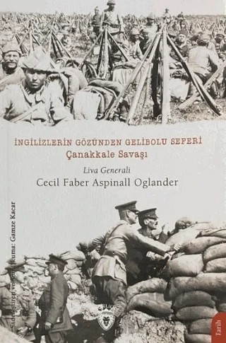 İngilizlerin Gözünden Gelibolu Seferi Çanakkale Savaşı – Cecil Faber Aspinall Oglander – Dorlion Yayınları kitap kapağı