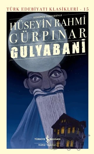 Gulyabani – Hüseyin Rahmi Gürpınar – İş Bankası Kültür Yayınları kitap kapağı