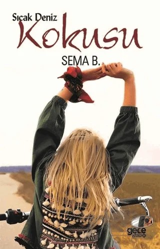 Sıcak Deniz Kokusu – Sema B. – Gece Kitaplığı kitap kapağı