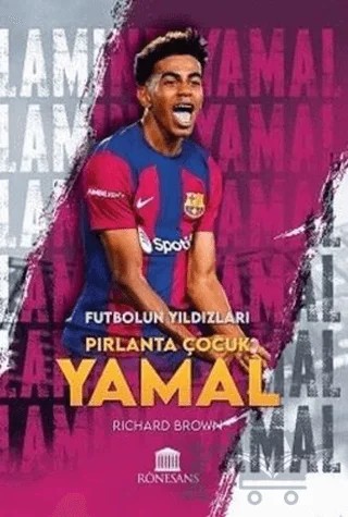 Pırlanta Çocuk Yamal - Futbolun Yıldızları – Richard Brown – Rönesans Yayınları kitap kapağı