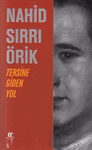 Tersine Giden Yol – Nahid Sırrı Örik – Oğlak Yayıncılık kitap kapağı