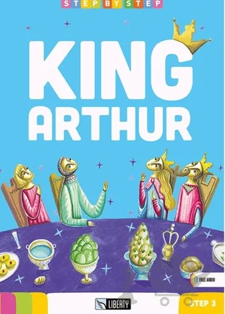 King Arthur (Step By Step) A2.1 – Kolektif – Liberty kitap kapağı