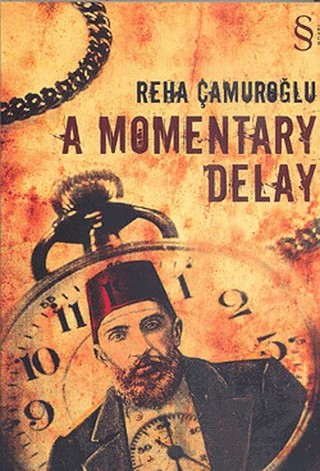 A Momentary Delay – Reha Çamuroğlu – Everest Yayınları kitap kapağı