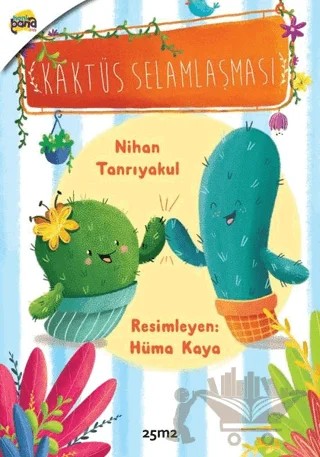 Kaktüs Selamlaşması – Nihan Tanrıyakul – 25m2 Kitap kitap kapağı