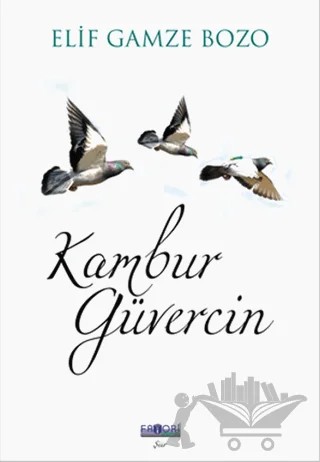 Kambur Güvercin – Elif Gamze Bozo – Favori Yayınları kitap kapağı