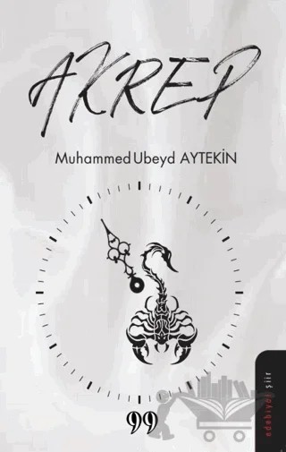 Akrep – Muhammed Ubeyd Aytekin – Doksan Dokuz Yayınları kitap kapağı