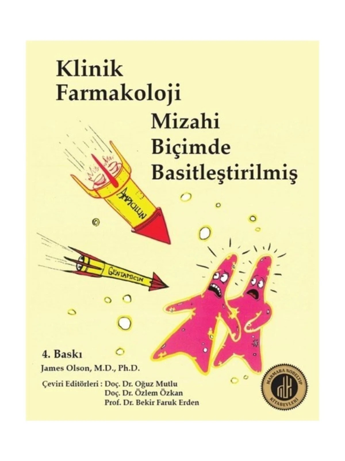 Klinik Farmakoloji Mizahi Biçimde Basitleştirilmiş – Olson – Nobel Tıp Kitabevleri kitap kapağı