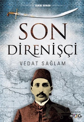 Son Direnişçi – Vedat Sağlam – Nar Yayınları kitap kapağı