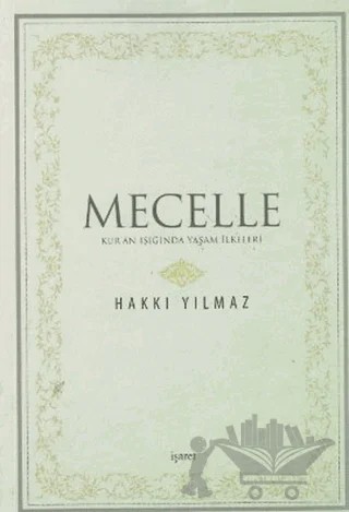 Mecelle – Hakkı Yılmaz – İşaret Yayınları kitap kapağı