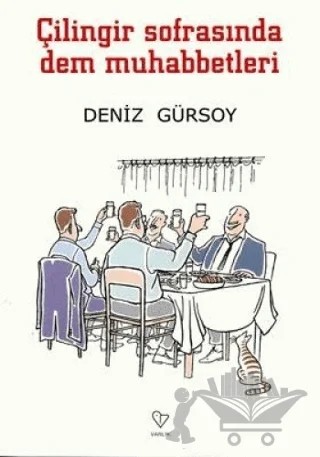 Yeme İçme Fıkraları ve Çilingir Sofrasında Dem Muhabbetleri 2 Kitap Takım – Deniz Gürsoy – Varlık Yayınları kitap kapağı