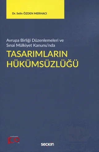 Tasarımların Hükümsüzlüğü – Selin Özden Merhacı – Seçkin Yayıncılık kitap kapağı
