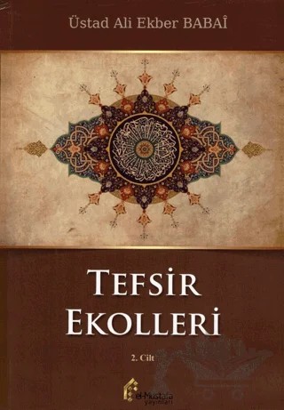 Tefsir Ekolleri 2. Cilt – Ali Ekber Babai – el-Mustafa Yayınları kitap kapağı