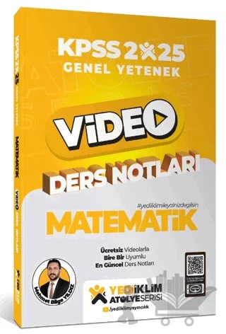 2025 Atölye Serisi Genel Yetenek Matematik Video Ders Notları – Mehmet Bilge Yıldız – Yediiklim Yayınları kitap kapağı