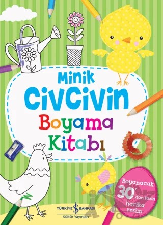 Minik Civcivin Boyama Kitabı – Kolektif – İş Bankası Kültür Yayınları kitap kapağı