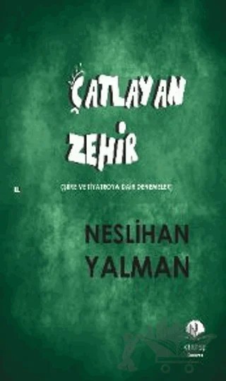 Çatlayan Zehir – Neslihan Yalman – Kil Yayınları kitap kapağı