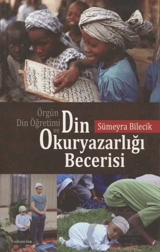 Örgün Din Öğretimi ve Din Okuryazarlığı Becerisi – Sümeyra Bilecik – Yediveren Kitap (Konya) kitap kapağı