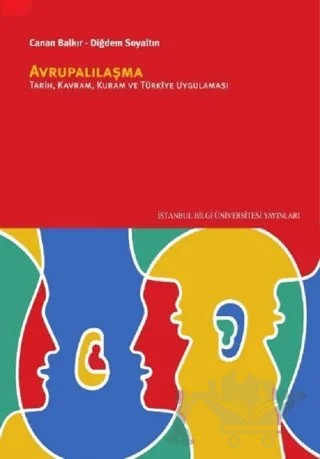 Avrupalılaşma – Canan Balkır, Diğdem Soyaltın – İstanbul Bilgi Üniversitesi Yayınları kitap kapağı