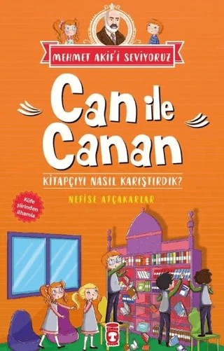 Can İle Canan - Kitapçıyı Nasıl Karıştırdık? – Nefise Atçakarlar – Timaş Çocuk kitap kapağı