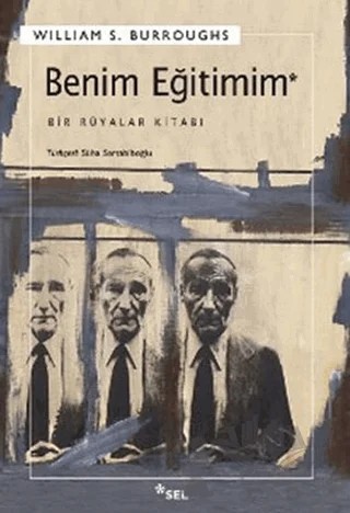 Benim Eğitimim – William S. Burroughs – Sel Yayıncılık kitap kapağı